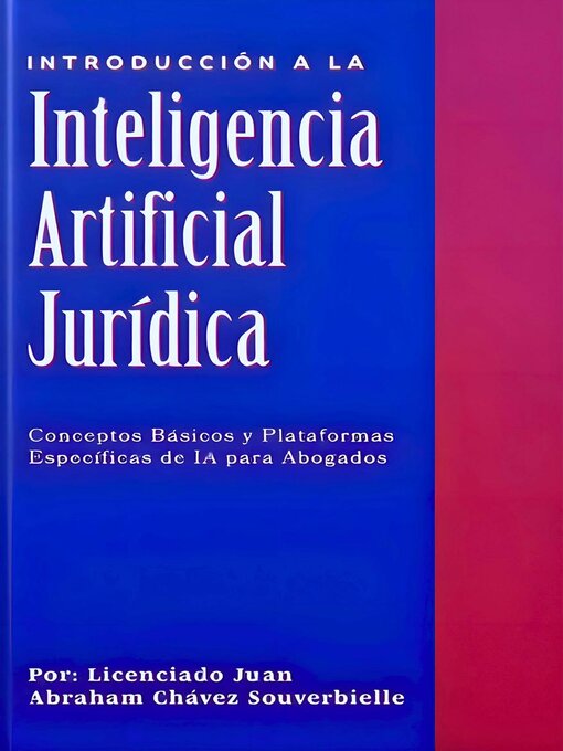 Title details for Introducción a la Inteligencia Artificial Jurídica by Juan Abraham Chávez Souverbielle - Available